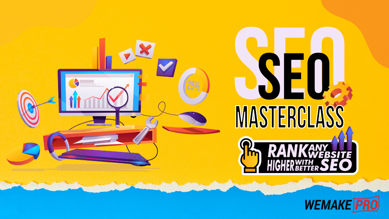 SEO Masterclass: Rank Any Website Higher With Better SEO