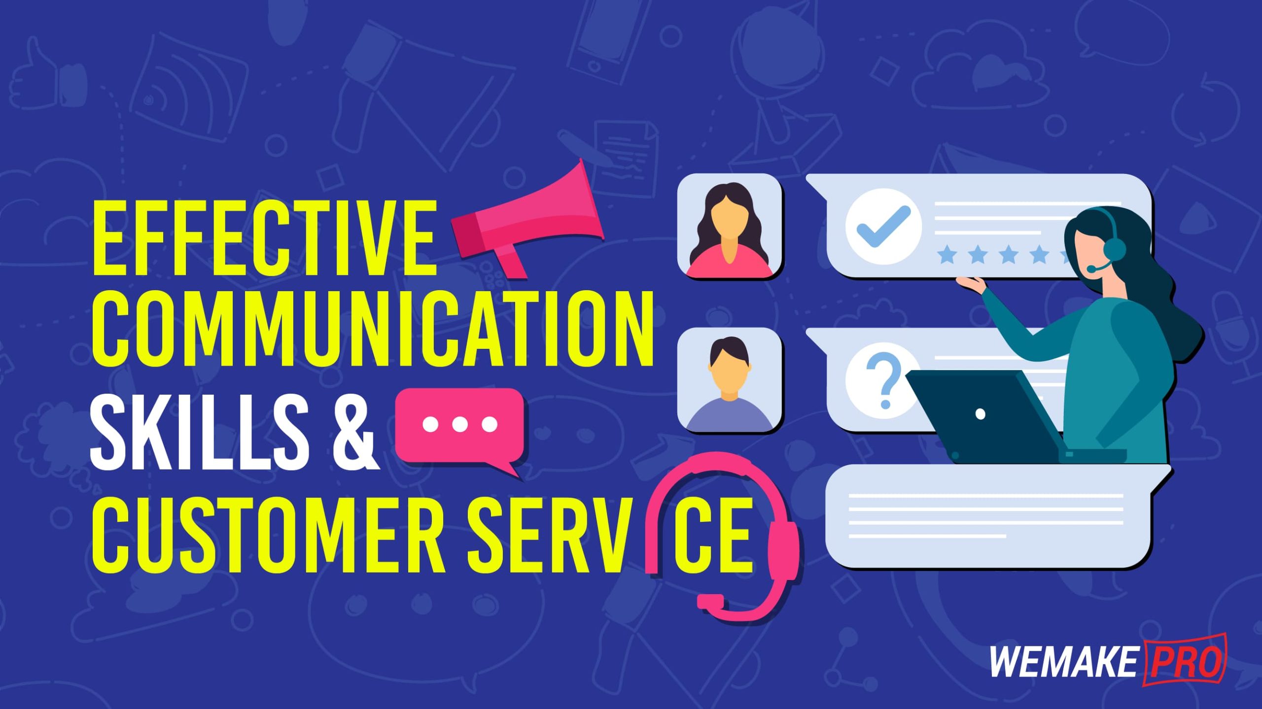 Effective Communication Skills & Customer Service